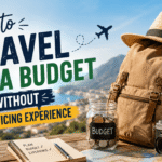 How to Travel on a Budget